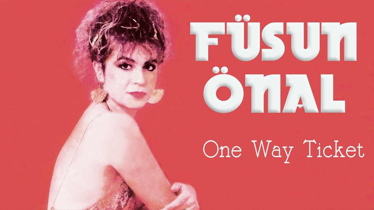 Füsun Önal'ın yorumuyla "One Way Ticket" gündem yarattı haberi