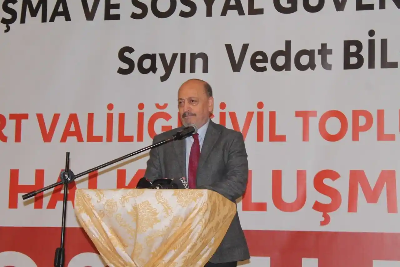 Çalışma ve Sosyal Güvenlik Bakanı Vedat Bilgin: