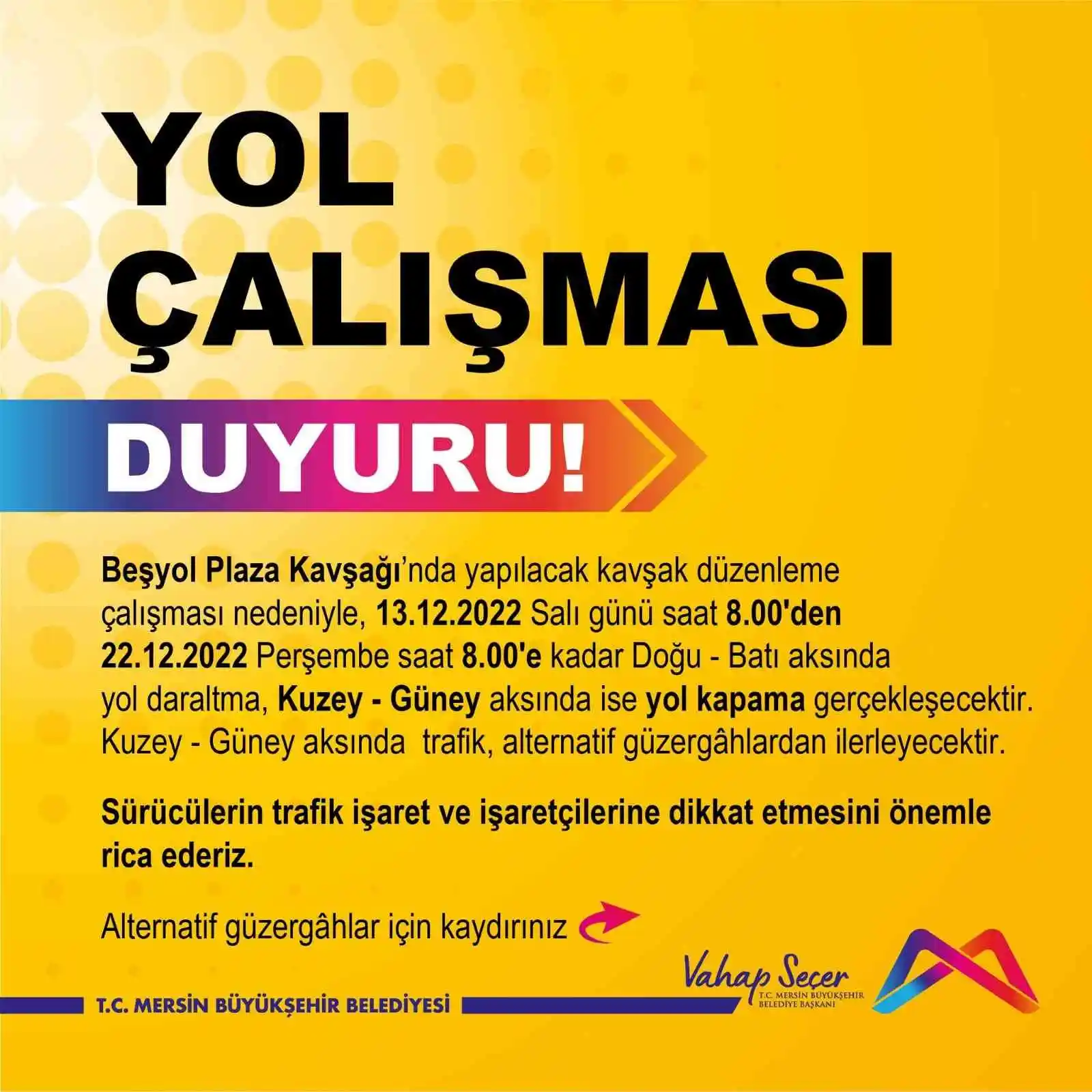 Mersin'de Beşyol Plaza Kavşağında düzenleme çalışması yapılacak
