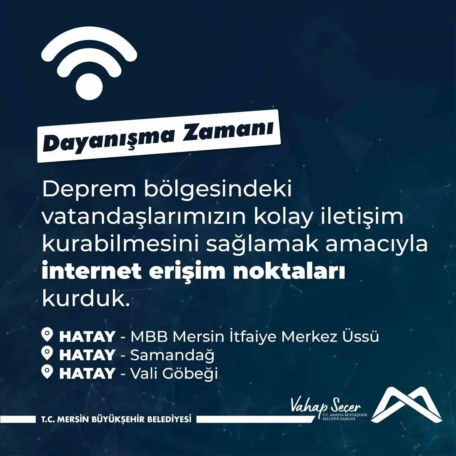 Mersin Büyükşehir Belediyesi, Hatay'a internet erişim noktası kurdu
