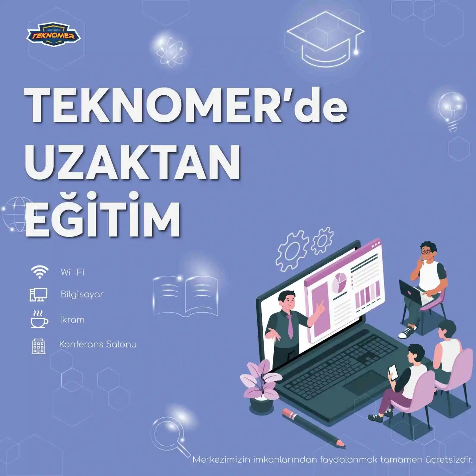 TEKNOMER online eğitim için kapılarını üniversitelilere açtı
